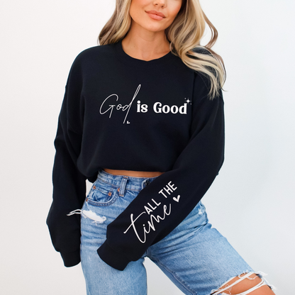 God Is Good Sweatshirt