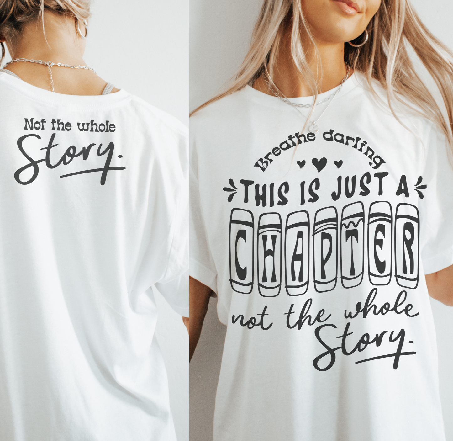 Just a Chapter, Not the Whole Story T-Shirt
