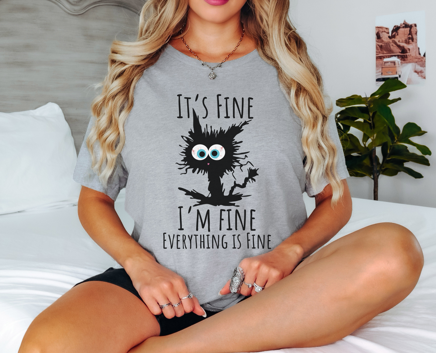 It's Fine, I'm Fine, Everything Is Fine T-Shirt