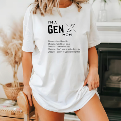 GEN X Of Course T-Shirt