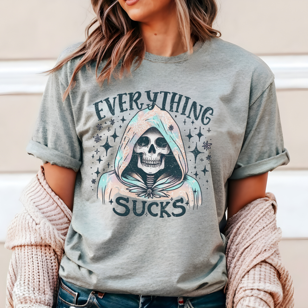 Everything Sucks T-Shirt