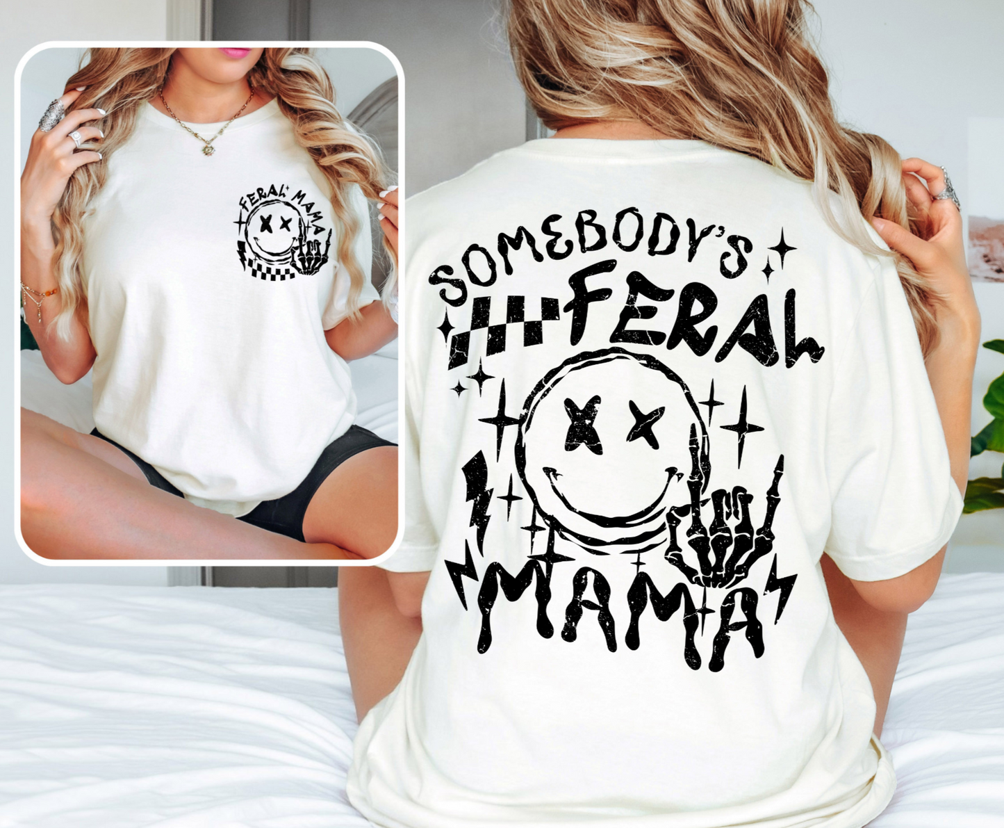 Somebody's Feral Mama T-Shirt