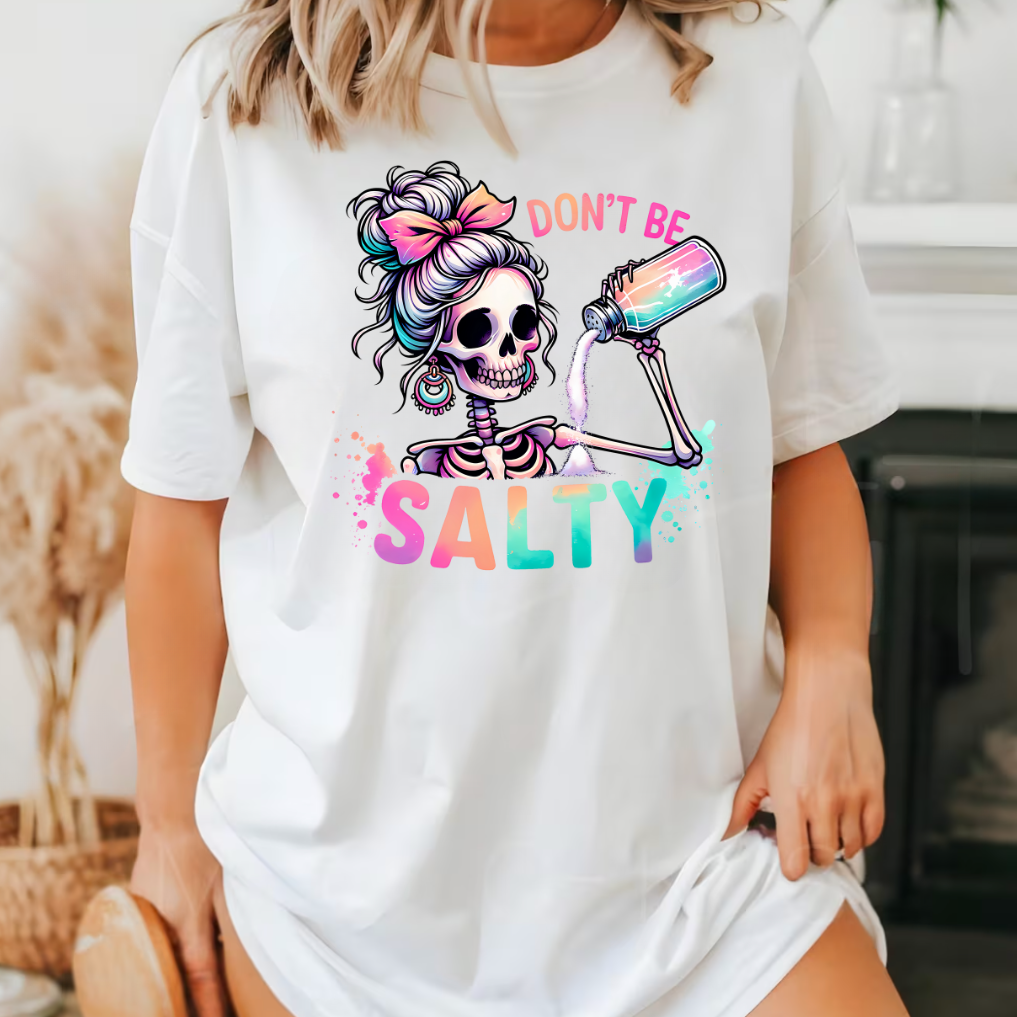 Solid White "Don't Be Salty" T-Shirt