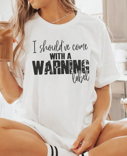 Warning Label T-Shirt