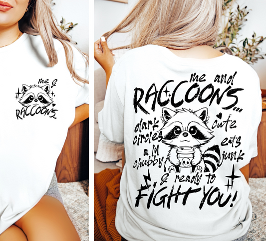 Me and Raccoons T-Shirt