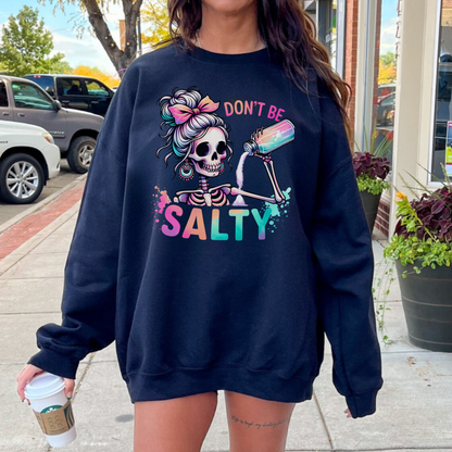 Don't Be Salty Pastel Sweatshirt