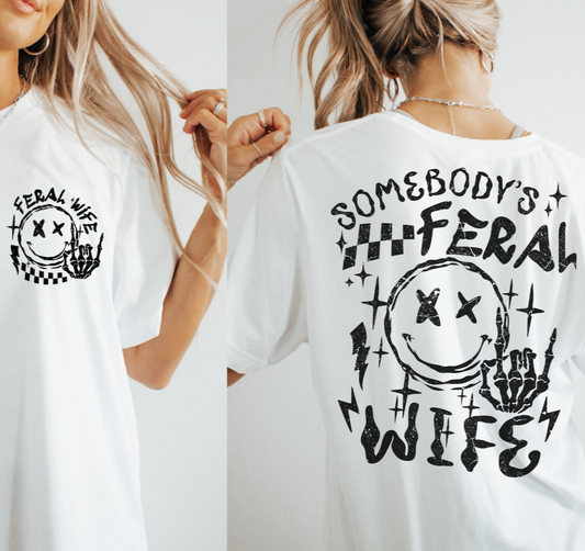 Somebody's Feral Wife T-Shirt