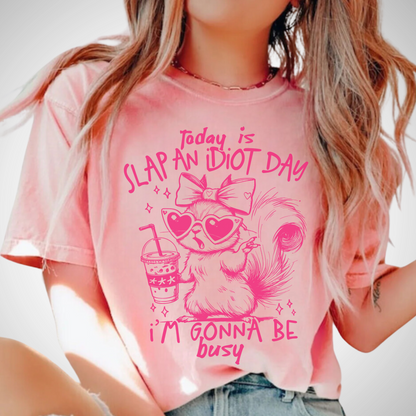 Slap an Idiot Day Tee