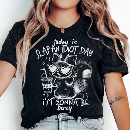 Slap an Idiot Day Tee