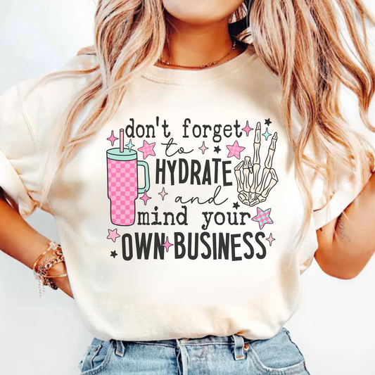 Don't Forget to Hydrate and MYOB T-Shirt