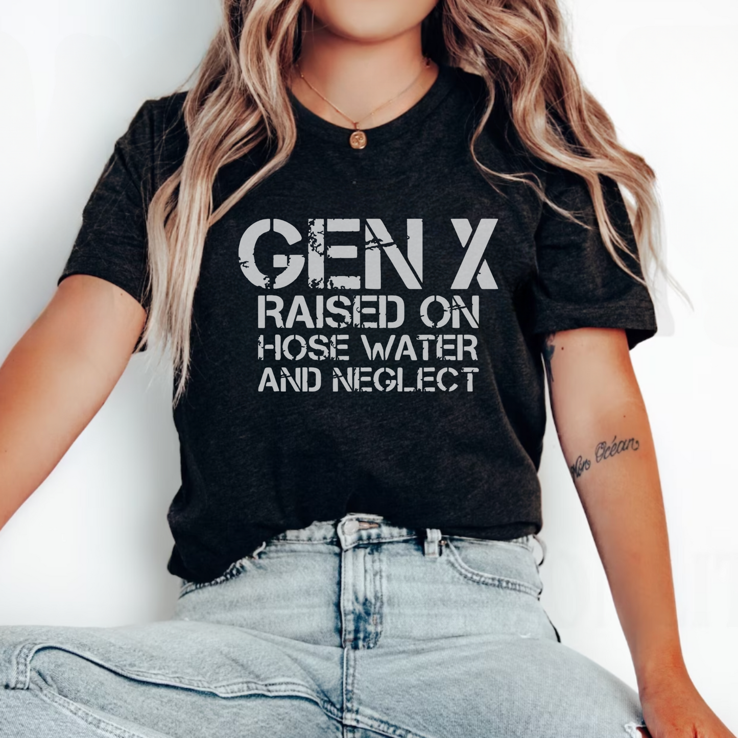 Gen X- Raised On Hose Water & Neglect T-Shirt