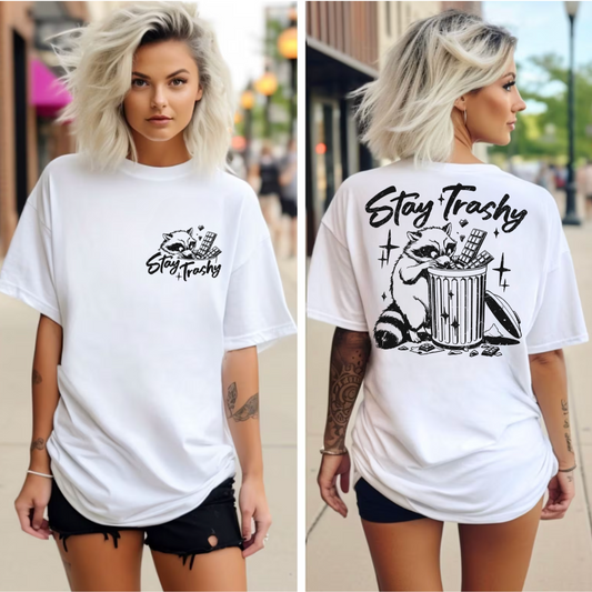 Stay Trashy Graphic T-Shirt