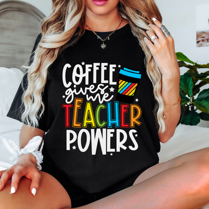 Coffee Gives Me Super Powers T-Shirt