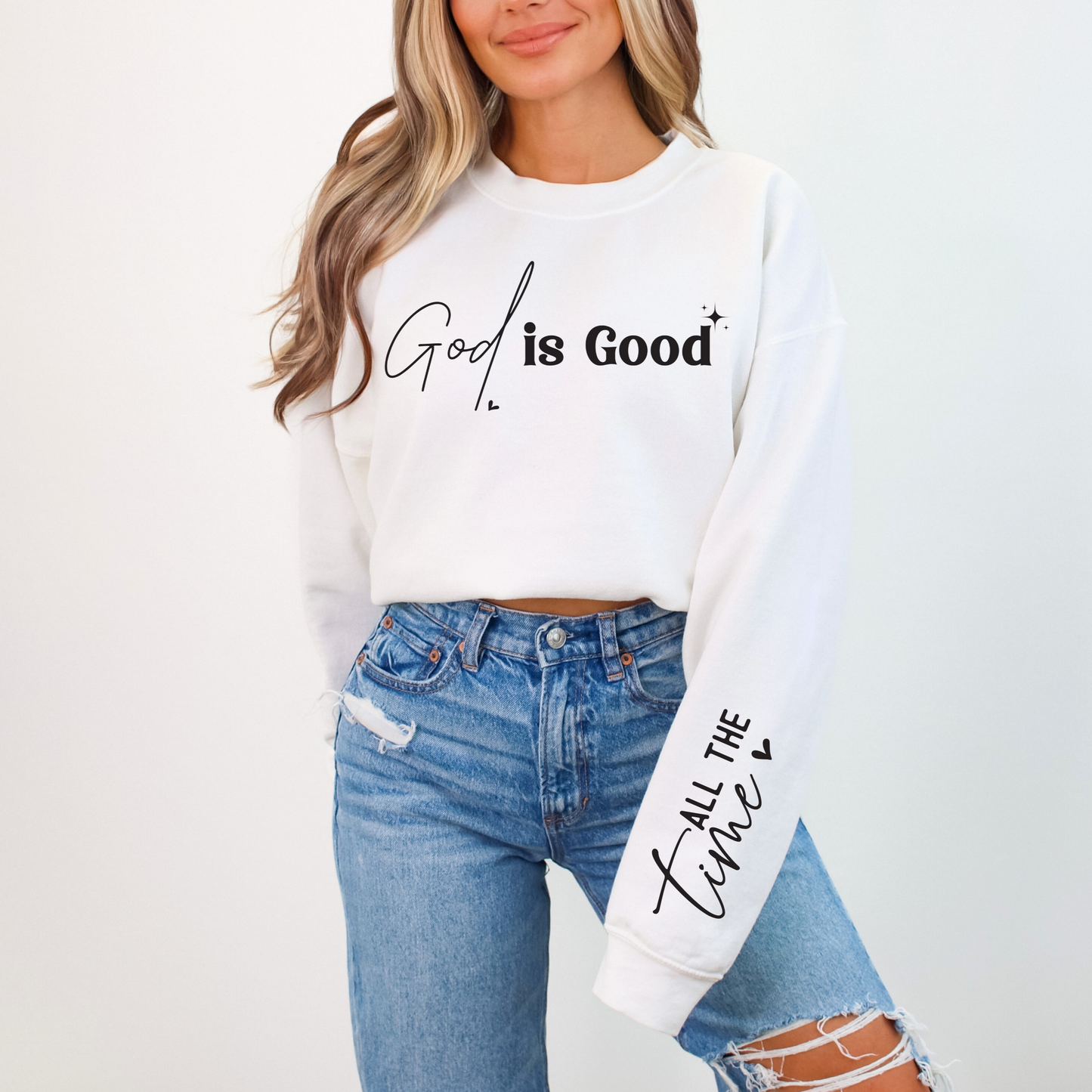 God Is Good Sweatshirt