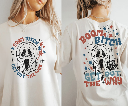 4th of July Boom B*tch Front and Back Design Shirt