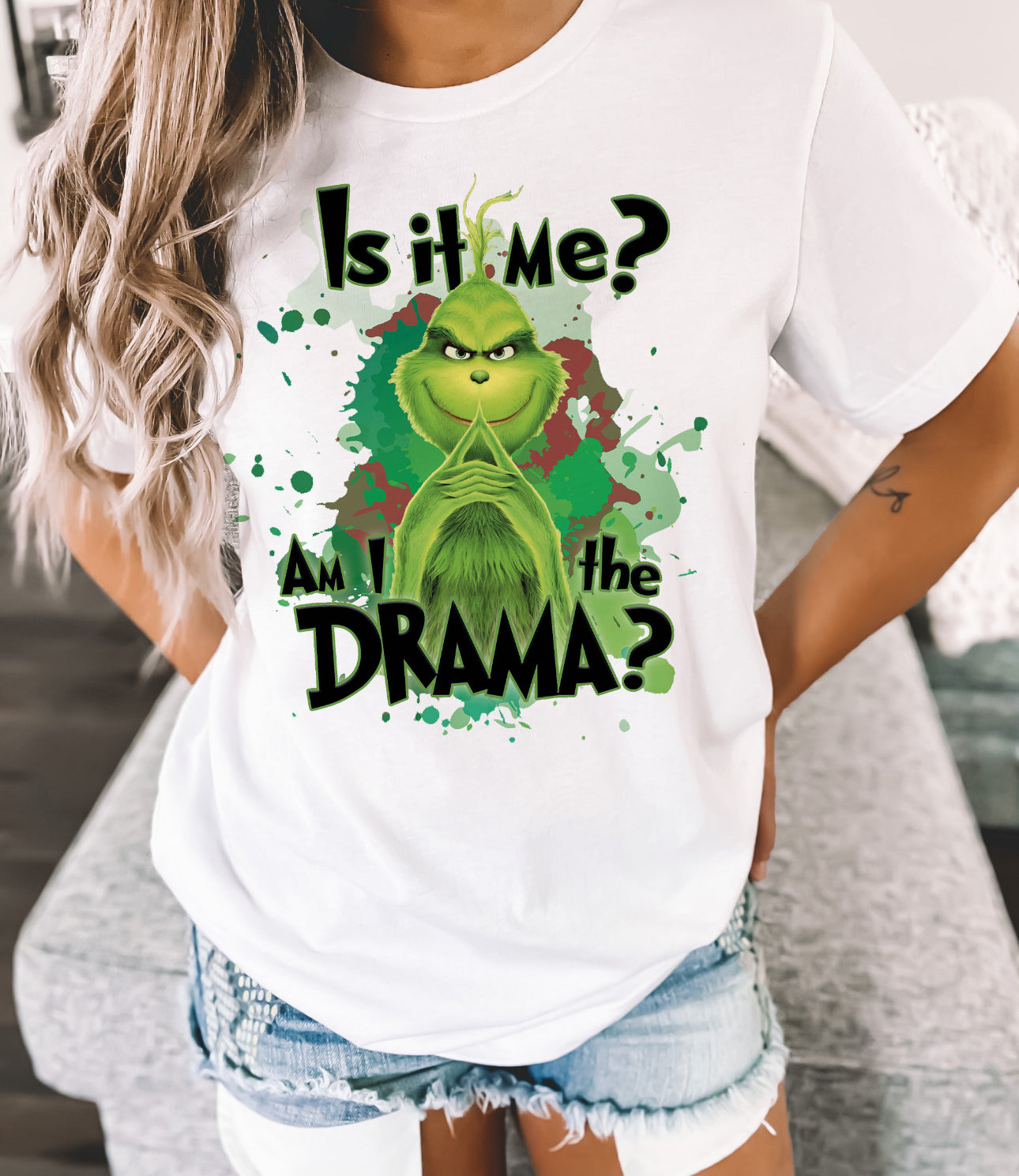 Grinch, Am I the Drama Shirt