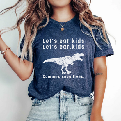 Lets Eat Kids T-Shirt