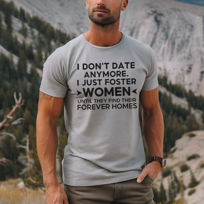 I Don't Date Anymore T-Shirt